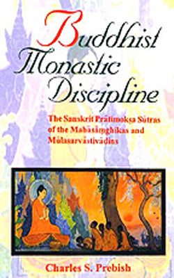 Buddhist Monastic Discipline  -  The Sanskrit Pratimoksa Sutras