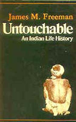 Untouchable - An Indian Life History