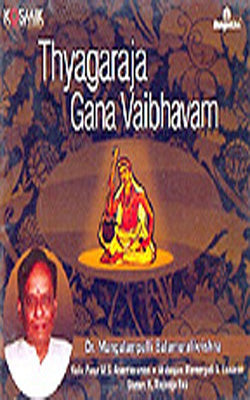 Thyagaraja Gana Vaibhavam (Music CD)