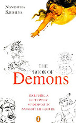 The Book of Demons  -  Including A Dictionary of Demons in Sanskrit Literature