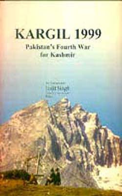 Kargil  1999 - Pakistan's Fourth War For Kashmir