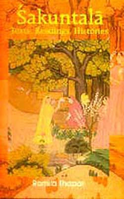 Sakuntala - Texts, Readings, Histories