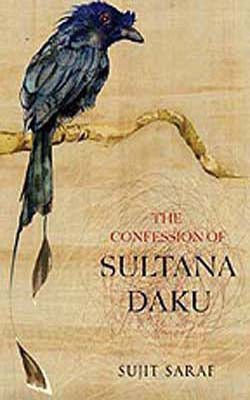 The Confession of Sultana Daku