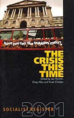 The Crisis this Time  -  Socialist Register 2011
