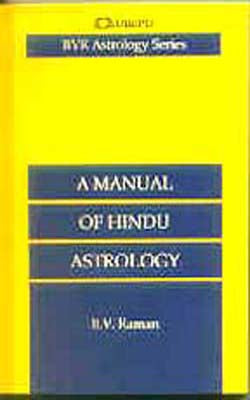 A Manual of Hindu Astrology - Correct Casting of Horoscopes