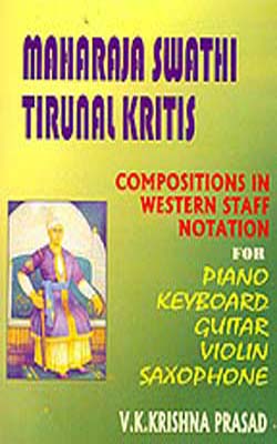 Maharaja Swathi Tirunal Kritis  -  Compositions in Western Staff Notation