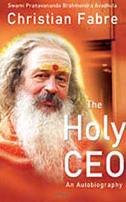 The Holy CEO  -  An Autobiography