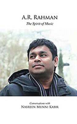 A. R. Rahman  -  The Spirit of Music  [With Music CD]