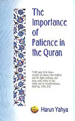 The Importance of Patience in the Quran   - Truly man is in loss - except for those who believe and