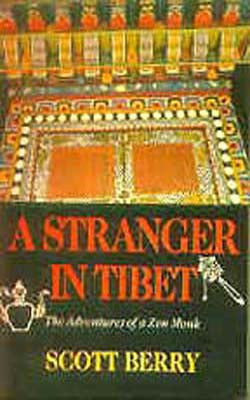 A Stranger in Tibet - The Adventures of a Zen Monk