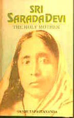 Sri Sarada Devi - The Holy Mother
