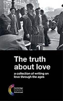 The Truth About Love  -  A Collection of Writings on Love Through the Ages