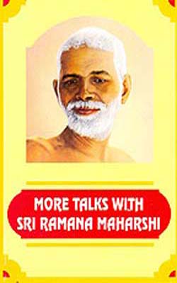 More Talks with Sri Ramana Maharshi  -  Leaves from the Diary