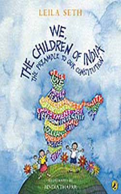 We, The Children of India  -  The Preamble to our Constitution