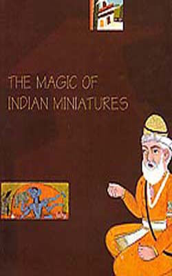 The Magic of Indian Miniatures