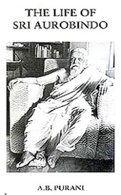 The Life of Sri Aurobindo