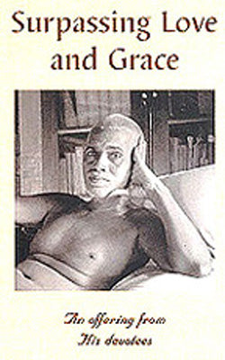 Surpassing Love and Grace  -  An Offering from his Devotees