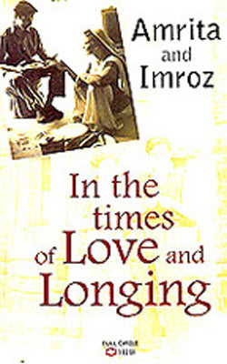 Amrita and Imroz  -  In the Times of Love and Longing