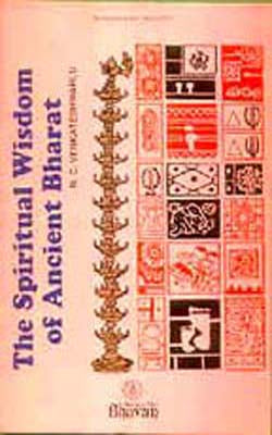 The Spiritual Wisdom of Ancient Bharat