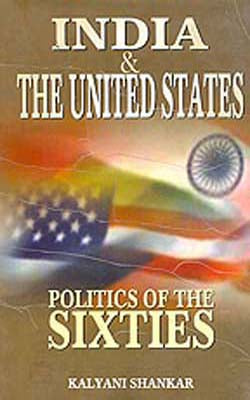 India & The United States  -  Politics of the Sixties