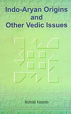 Indo - Aryan Origins and Other Vedic Issues