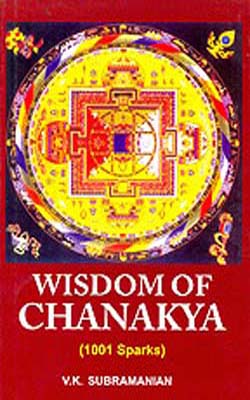 Wisdom of Chanakya  -  1001 Sparks