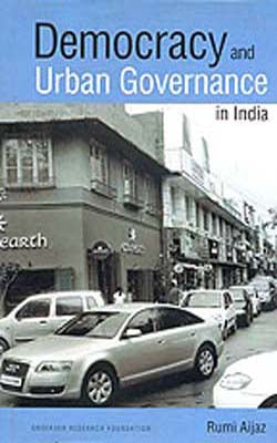 Democracy and Urban Governance in India