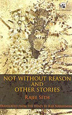 Not without Reason and Other Stories