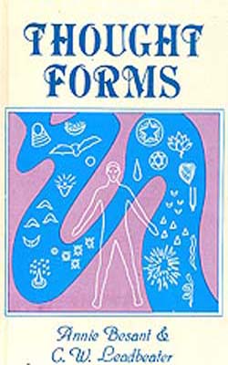 Thought Forms -  Illustrated with + 50 color plates