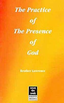 The Practice of the Presence  of God  - The Complete Book