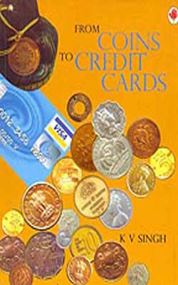 From Coins to Credit Cards   (Illustrated on Art Paper)