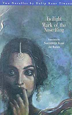 Twilight  /  Mark of the Nose - Ring  (Two Novellas)