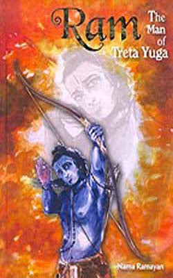 RAM  - The Man of Treta Yuga