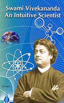 Swami Vivekananda  - An Intuitive Scientist