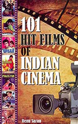 101 Hit Films of Indian Cinema