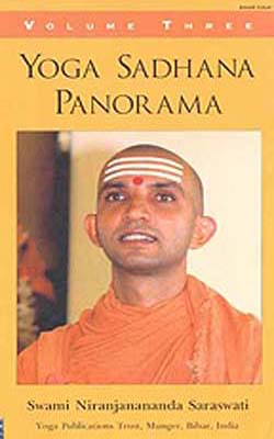 Yoga Sadhana Panorama  -  Volume Three