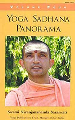 Yoga Sadhana Panorama   -  Volume Four