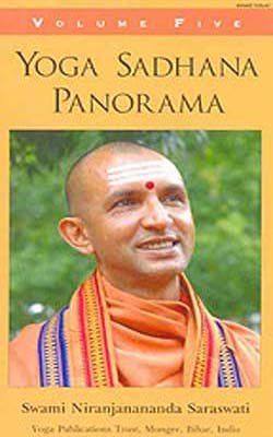 Yoga Sadhana Panorama  -  Volume Five
