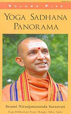 Yoga Sadhana Panorama  -  Volume Five