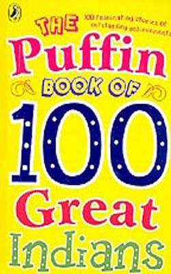 The Puffin Book of 100 Great Indians