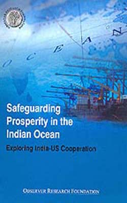 Safeguarding Prosperity in the Indian Ocean  - Exploring India-US Cooperation