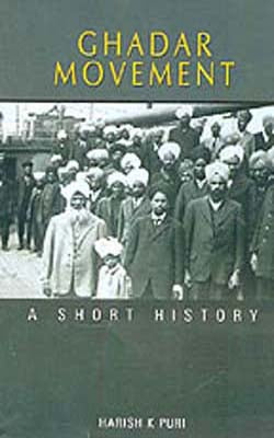 Ghadar Movement  -  A Short History