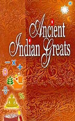 Ancient Indian Greats