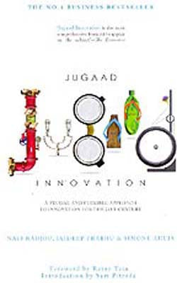 Jugaad  - A Frugal and Flexible Approach to Innovation for the 21st Century