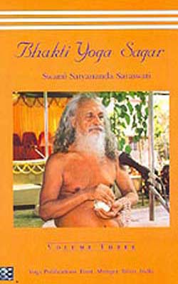 Bhakti Yoga Sagar  -  Volume Three