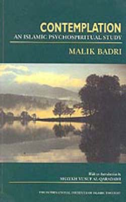 Contemplation  -  An Islamic Psychospiritual Study