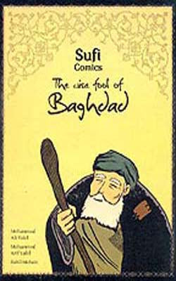 Sufi Comics: The Wise Fool of Baghdad