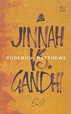 Jinnah vs. Gandhi