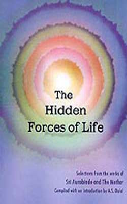 The Hidden Forces of Life