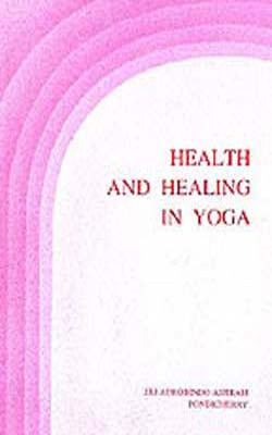 Health and Healing in Yoga  -  Selections